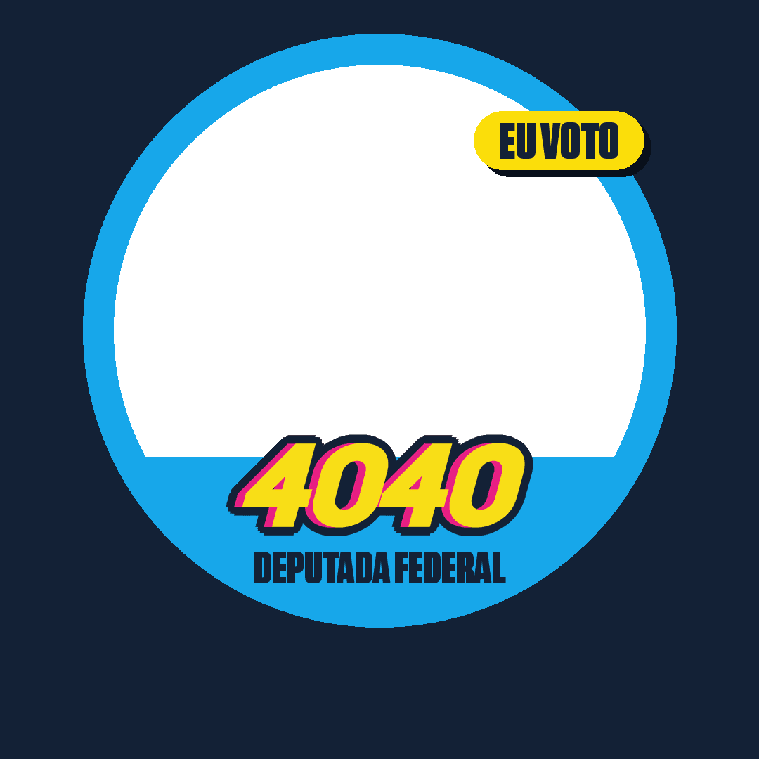 Modelo de avatar da campanha: moldura com janela redonda pra sua foto, o número 4040 e a etiqueta Eu Voto